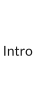 Intro